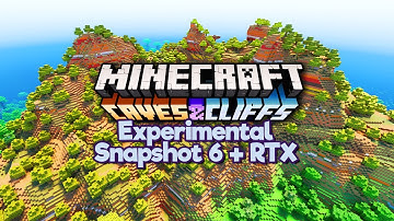 Experimental Snapshot 6 & Minecraft RTX Terrain Beta! ▫ Minecraft 1.18 Caves & Cliffs Update