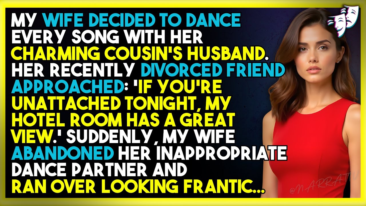 Жена танцевала каждую песню с мужем кузена, пока подруга не упомянула ее «прекрасный вид»!