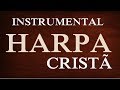 Harpa Cristã Instrumental - Os Mais Belos hinos da harpa