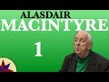 La Propuesta Ética de Alasdair MacIntyre 1 - Filosofía Actual