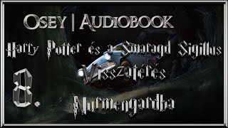 Harry Potter és a Smaragd Sigillus hangoskönyv | 8. fejezet