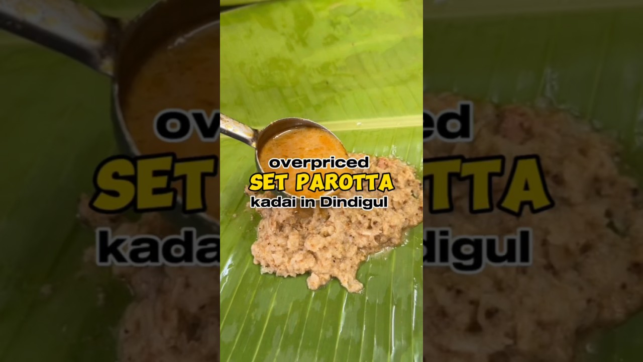 Overpriced set parotta in Dindigul😱🔥 | 