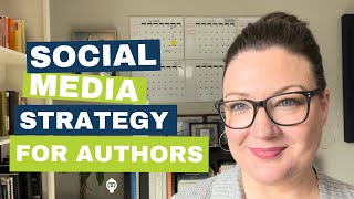 How to Develop a Social Media Strategy for Authors