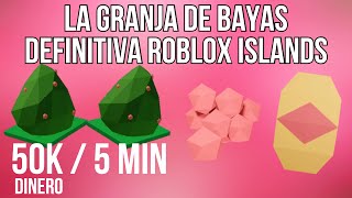 LA MEJOR GRANJA DE BAYAS EN ROBLOX ISLANDS | 450K Dinero/h