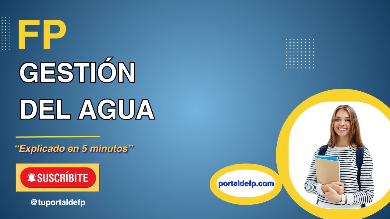 🔴 FP GESTIÓN del AGUA. Ciclo explicado en 5 minutos