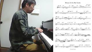 『Blame It On My Youth (Oscar Levant)』  played by Takeshi Fukushima (Solo Piano) with sheet