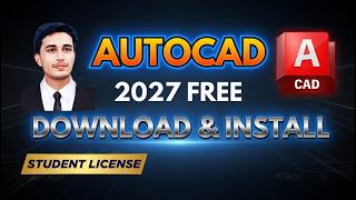 AutoCAD 2027 FREE Download & Install (Official Student Version) | 2026, 2025, 2024 Guide
