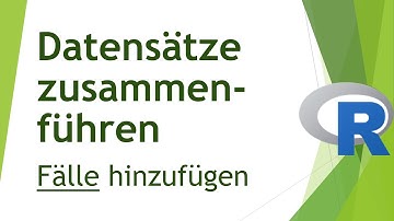 Datensätze zusammenführen in R (Fälle hinzufügen) - Daten analysieren in R (66)