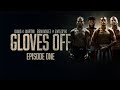 Gloves off tank vs martin  benavidez vs gvozdyk  episode 1