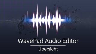 Wavepad Tutorial Übersicht