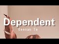 Keenan te  dependent lyrics