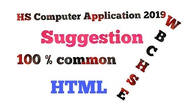 HS 2019 COMPUTER APPLICATION HTML SUGGESTION