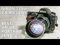 Nikon Nikkor 135mm 2.8 AI-S lens: Best VALUE portrait lens?