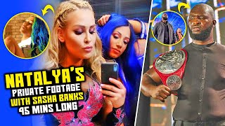 Natalya’s PRIVATE Footage w/ Sasha Banks (AJ Styles & OmosThe Truth) [Member QUITS]