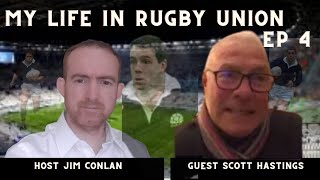 Scott Hastings - My Life in Rugby Union - Global Rugby Legends Ep 4 Profile