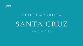 Santa Cruz | Federico Carranza ft. Cristóbal Fones, SJ | Jésed