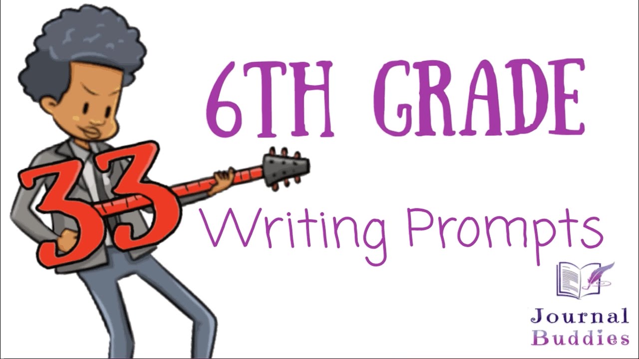 6th Grade Writing Prompts YouTube