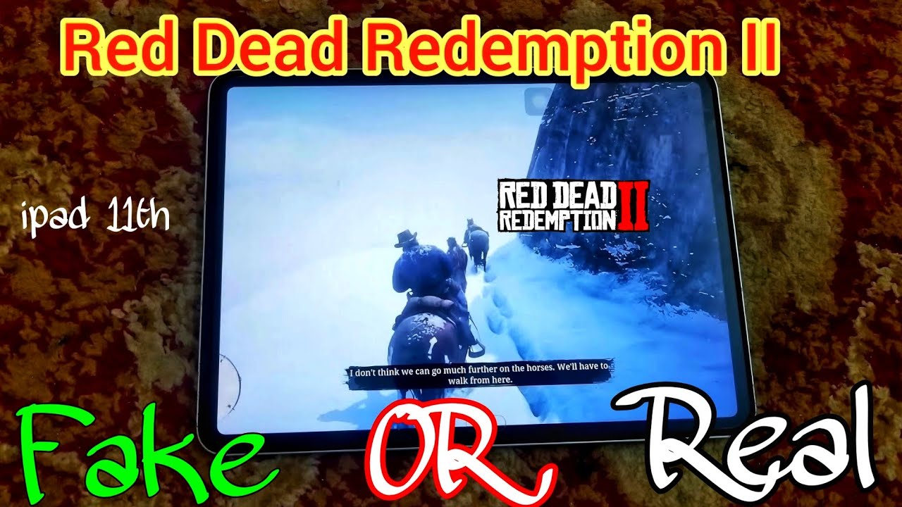 HOW TO PLAY RED DEAD REDEMPTION 2 ON IOS DEVICES: IPAD 11 OR IPHONE ...