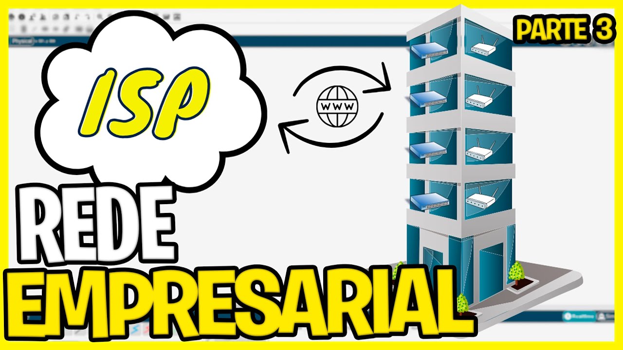 PARTE 3 Como Montar UMA REDE EMPRESARIAL No Packet Tracer DO ZERO parte 3 como montar uma rede empresarial no packet tracer do zero