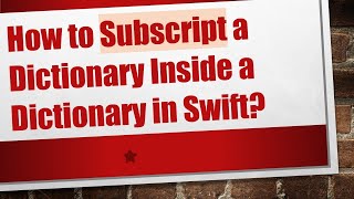 Famous How to Subscript a Dictionary Inside a Dictionary in Swift? Profile