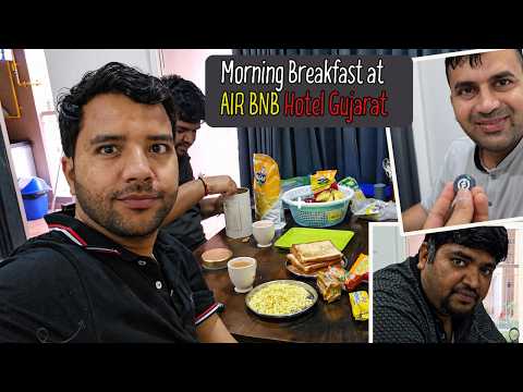 Morning Breakfast at AIR BNB Hotel Gujarat खुद ने बनाया Breakfast 🥞