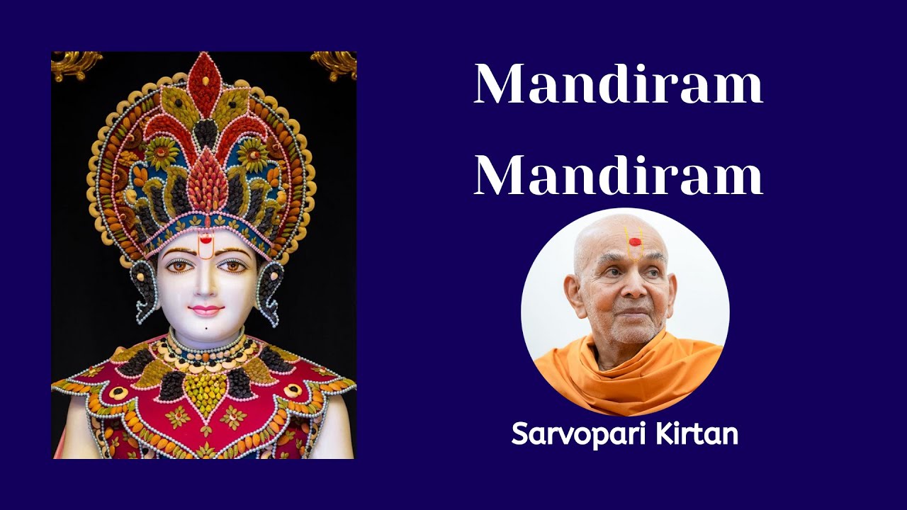 Mandiram Mandiram  BAPS Kirtan  Swaminarayan Kirtan