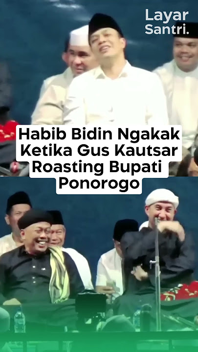 HABIB BIDIN NGAKAK...KETIKA GUS KAUTSAR ROASTING BUPATI PONOROGO #guskautsar #azzahir #habibbidin