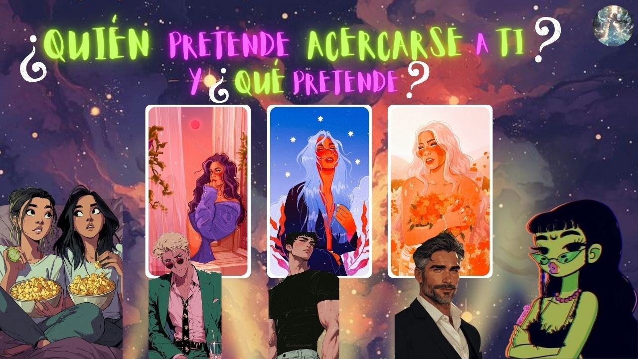 ¿QUIÉN PRETENDE ACERCARSE a Ti? y ¿QUÉ PRETENDE?🔮Tarot Interactivo🔮