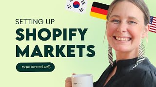Setting up Shopify Markets to sell internationally