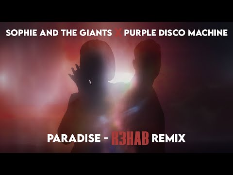 Sophie And The Giants, Purple Disco Machine - Paradise