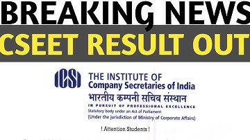 Breaking News | CSEET MAY 2022 RESULT OUT | ICSI OFFICIAL ANNOUNCEMENT | CSEET EXAM MAY 2022 RESULT