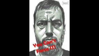 You Cant Force IT!  Dredfunn Talks