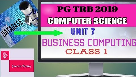 UNIT 7|| PG TRB CS 2019|| BUSINESS COMPUTING
