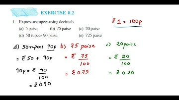 1q Ex 8.2. Decimal class 6 maths. Express as rupees using decimals.How to convert paise to rupees