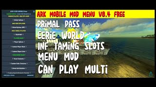 Ark Mobile Mod Menu V8.4 Free:Primal Pass,Eerie World,Inf Taming Slots,Can Play Multi,Menu Mod