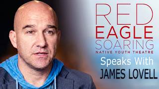 RED EAGLE SOARING Speaks with JAMES LOVELL