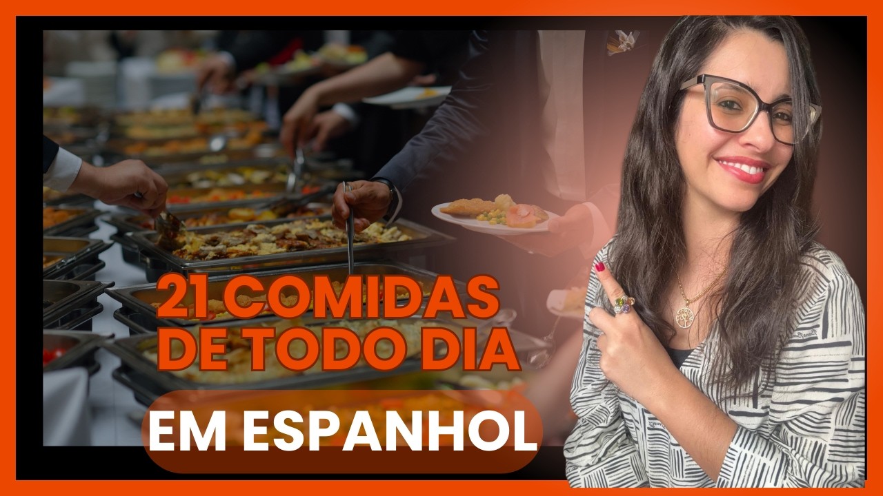Como dizer as comidas do dia a dia em espanhol?