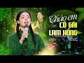 Hương Ly Nhạc Cách Mạng CHÀO EM CÔ GÁI LAM HỒNG Sáng Tác Ánh Dương