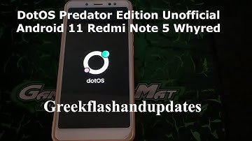 DotOS Predator Edition Unofficial Android 11 Redmi Note 5 Whyred