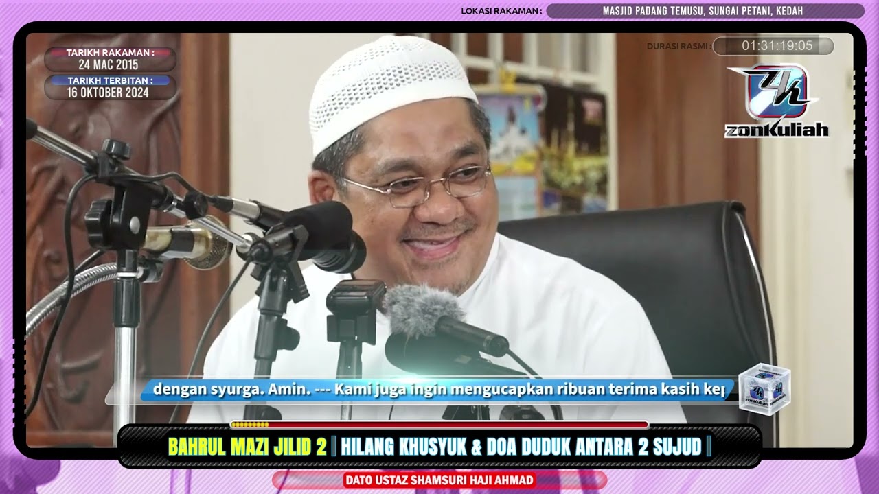 BM2 | 240315 | "Hilang Khusyuk Dan Doa Duduk Antara Dua Sujud" - Ustaz Shamsuri Ahmad