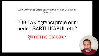 Tübi̇tak 2209 - A Projeleri Şartli Kabul Edildi, Şimdi Ne Olacak?