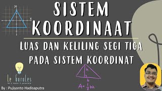 Sistem Koordinat (3) - Luas dan keliling segitiga dengan koordinat - Matematika SMP
