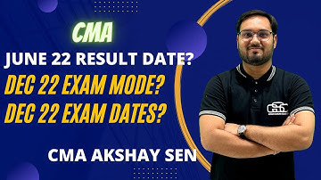 CMA RESULT DATE | EXAM MODE FOR DEC 22 | DEC 22 EXAM POSTPONE OR NOT?