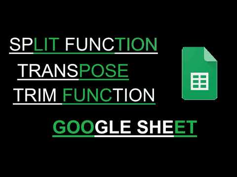 #SPLIT, #TRANSPOSE, #TRIM IN GOOGLE SHEET || HINDI