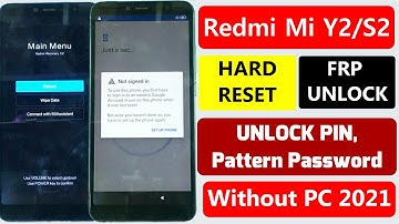 Redmi Mi Y2/S2 Hard Reset | Unlock Pin Pattern | FRP Bypass 2021| MIUI 12 Google Account |Without PC