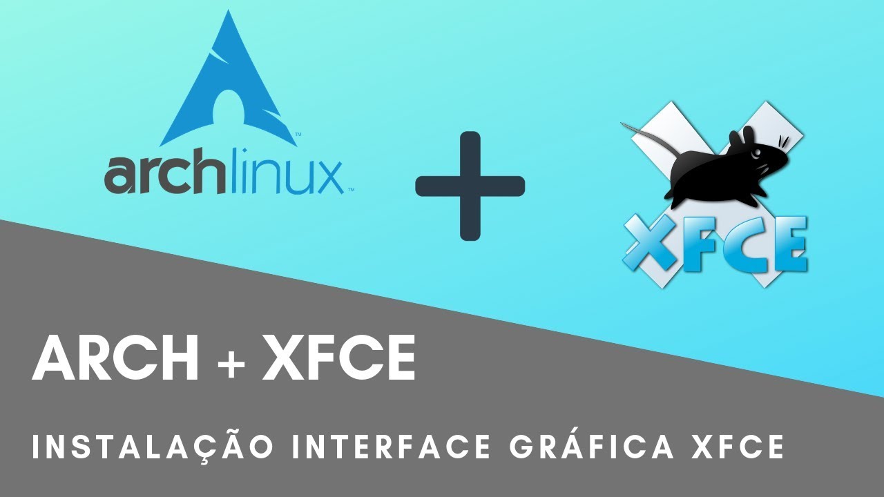 Arch Linux - Instalação XFCE + Extras + LightDM - YouTube