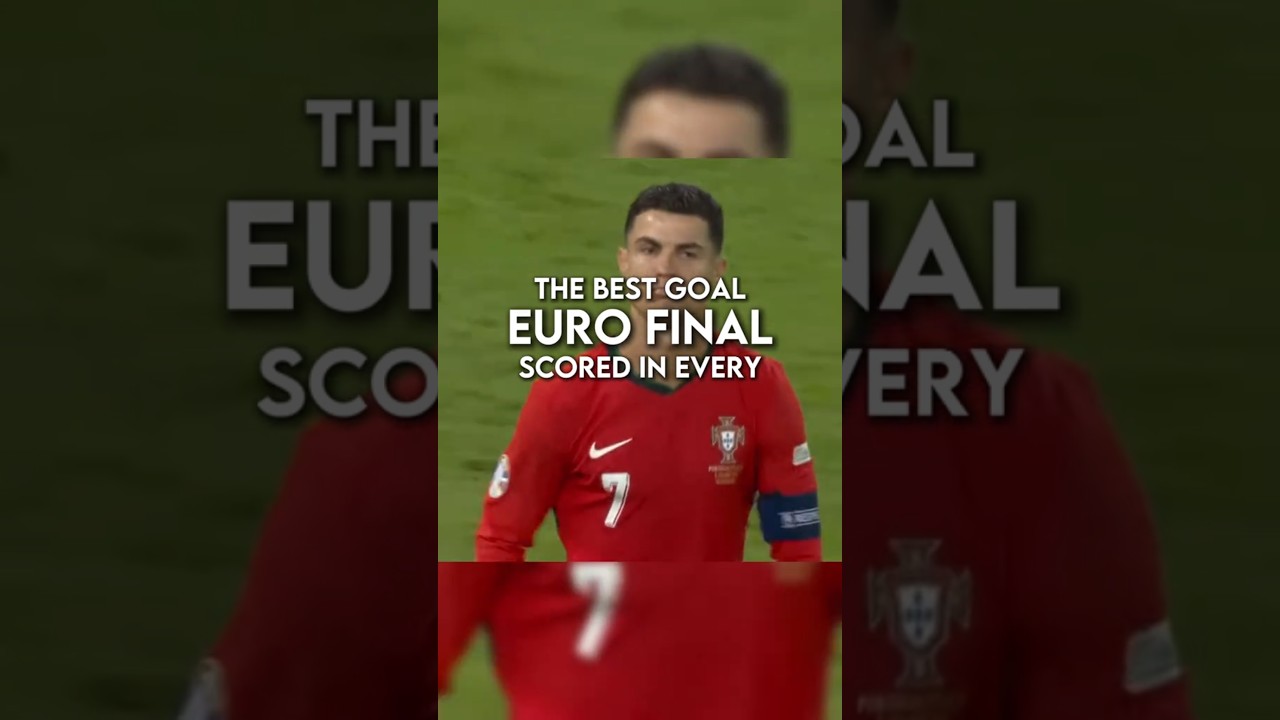 The Best Goal in Euro Final 2004-2024 