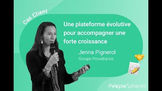 Jenna Pignerol, DRH Groupe de Provalliance nous raconte pourquoi elle a choisi PeopleSpheres