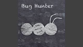 Video thumbnail of "Bug Hunter - The Gulf Coast (Bonus Track)"