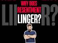 Why Does Resentment Linger? #betrayaltrauma #sexaddictionrecovery